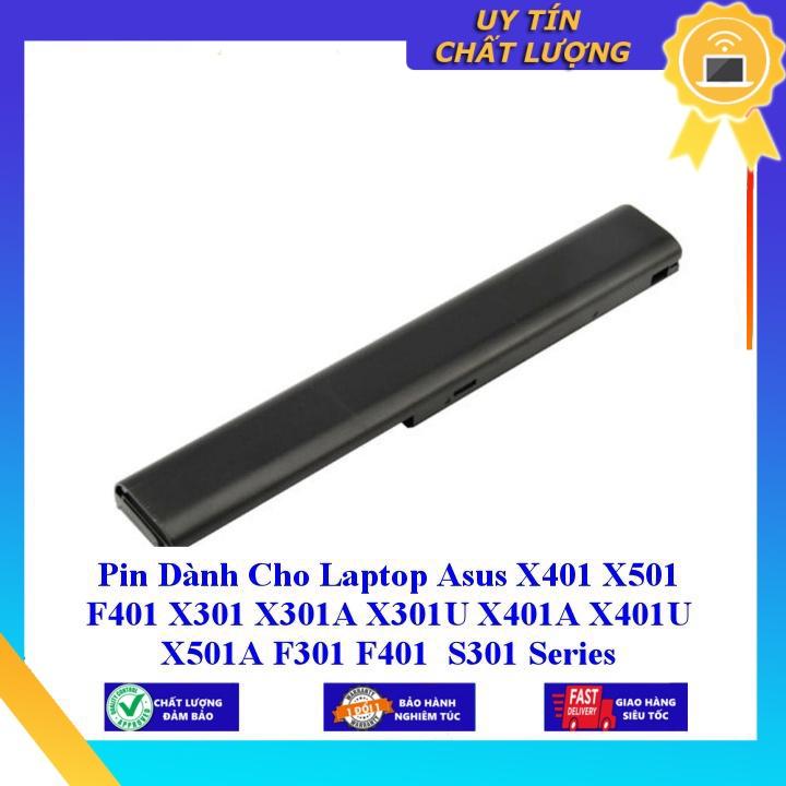 Pin dùng cho Laptop Asus X401 X501 F401 X301 X301A X301U X401A X401U X501A F301 F401 S301 Series - Hàng nhập khẩu MIBAT157