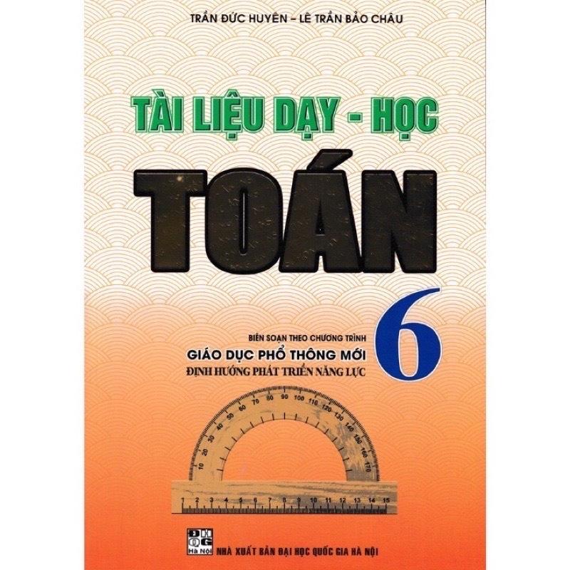 Sách - Tài Liệu Dạy - Học Toán 6 - Theo Chương Trình Giáo Dục Phổ Thông Mới