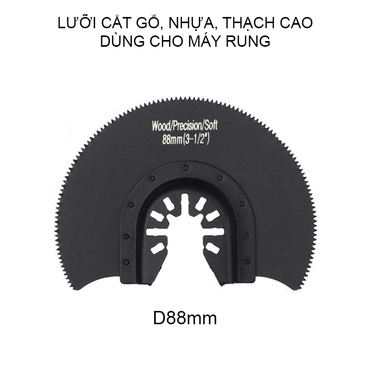 Lưỡi cắt gỗ, nhựa, thạch cao hình bán nguyệt D88mm dùng cho máy cắt rung