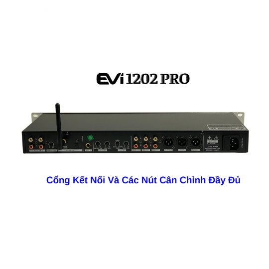 Vang Cơ Lai Số EVI Acoutics 1202 PRO - Hàng Chính Hãng