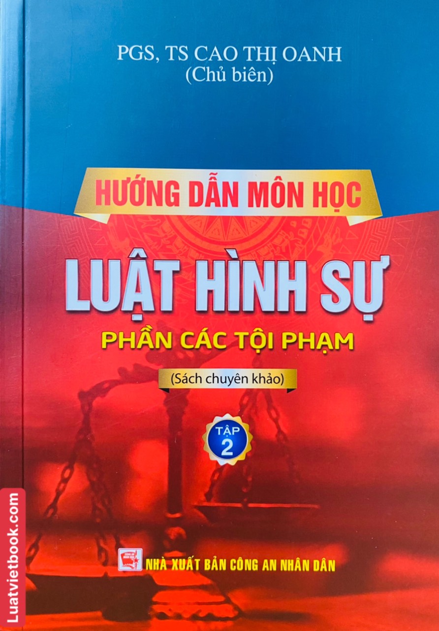 Hướng  dẫn môn học Luật Hình Sự - Phần Các Tội Phạm ( Tập 2 )