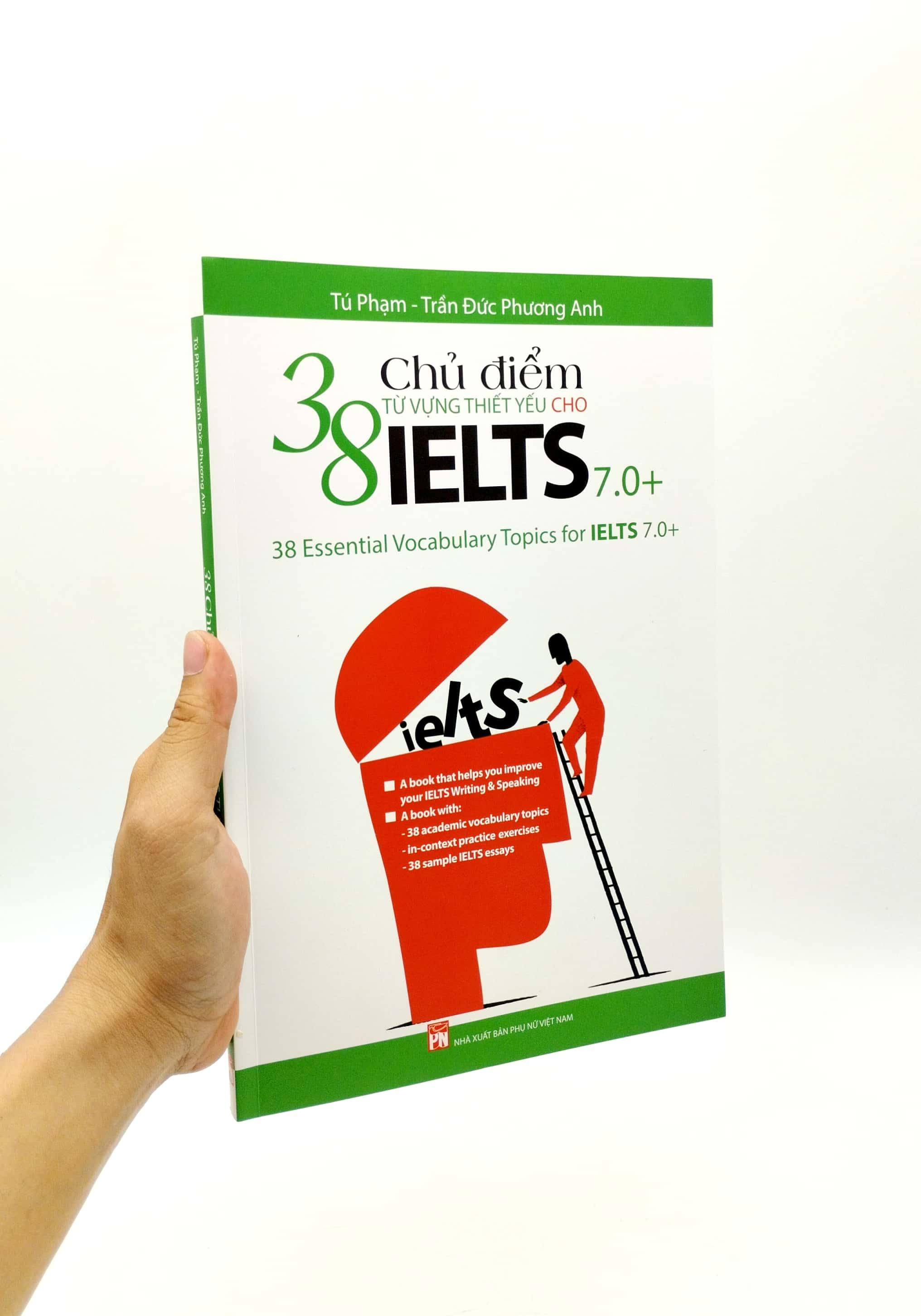 38 Chủ Điểm Từ Vựng Thiết Yếu Cho IELTS 7.0+ (Tái Bản 2022)