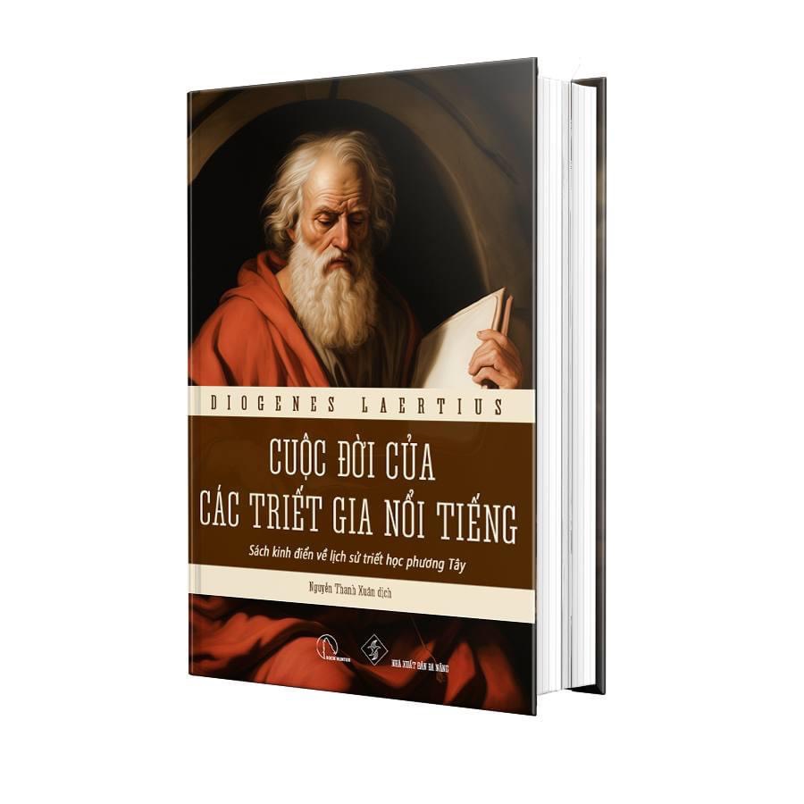 (Bìa cứng) CUỘC ĐỜI CÁC TRIẾT GIA NỔI TIẾNG – Sách kinh điển về lịch sử triết học phương Tây – Diogenes Laërtius – Nguyễn Thanh Xuân dịch - Book Hunter