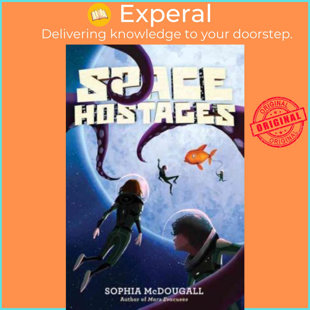 Sách - Space Hostages by Sophia McDougall
