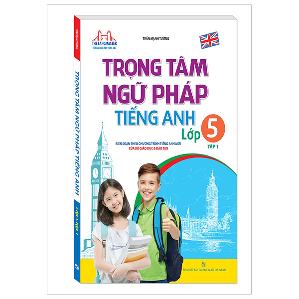 Trọng Tâm Ngữ Pháp Tiếng Anh Lớp 5 - Tập 2