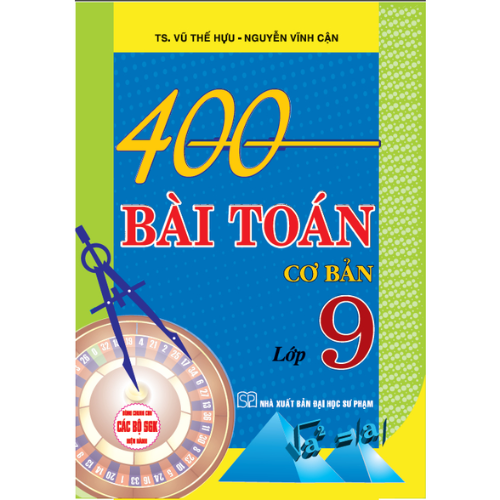 Sách 400 Bài Toán Cơ Bản Và Mở Rộng 9 + HA