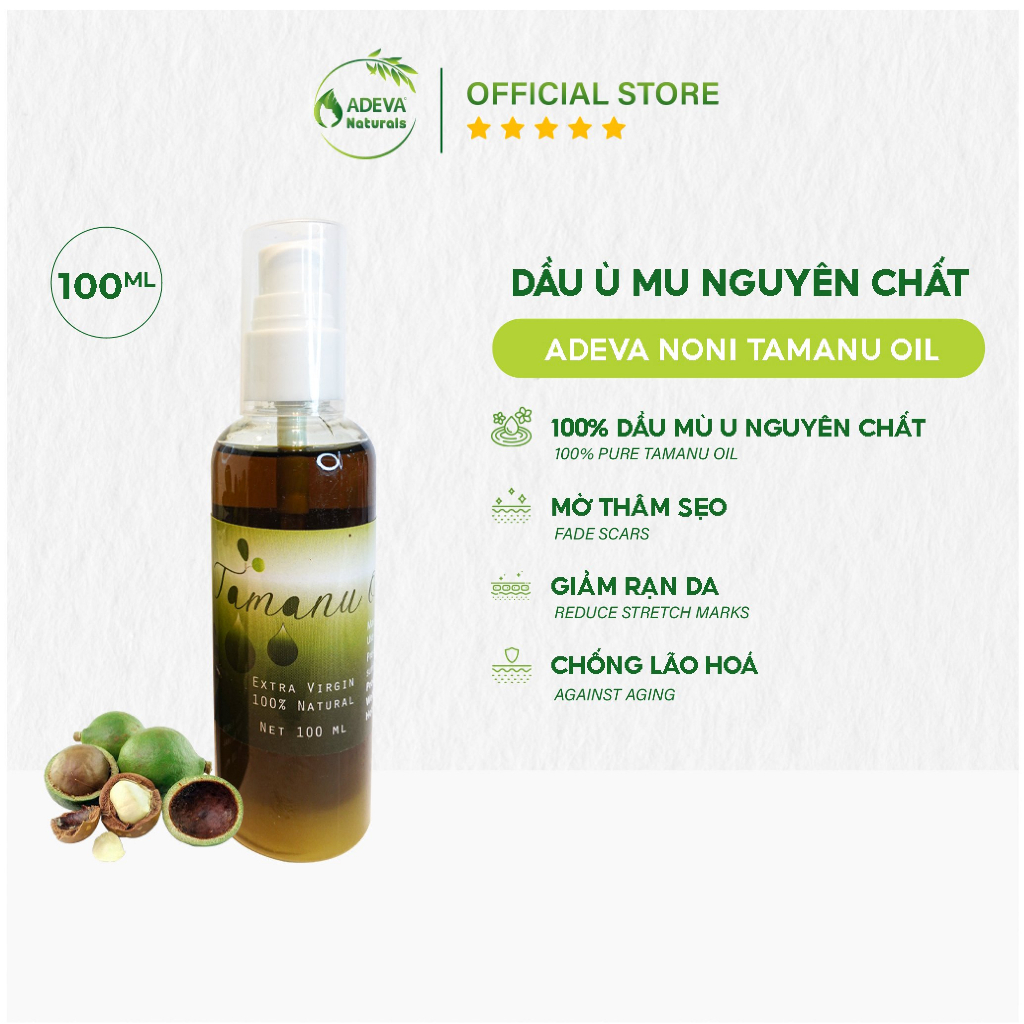 Dầu Mù U Nguyên Chất ADEVA NONI TAMANU OIL Chiết Xuất Làm Mờ Sẹo Thâm Và Các Vết Rạn Ở Phụ Nữ Sau Sinh 100ML