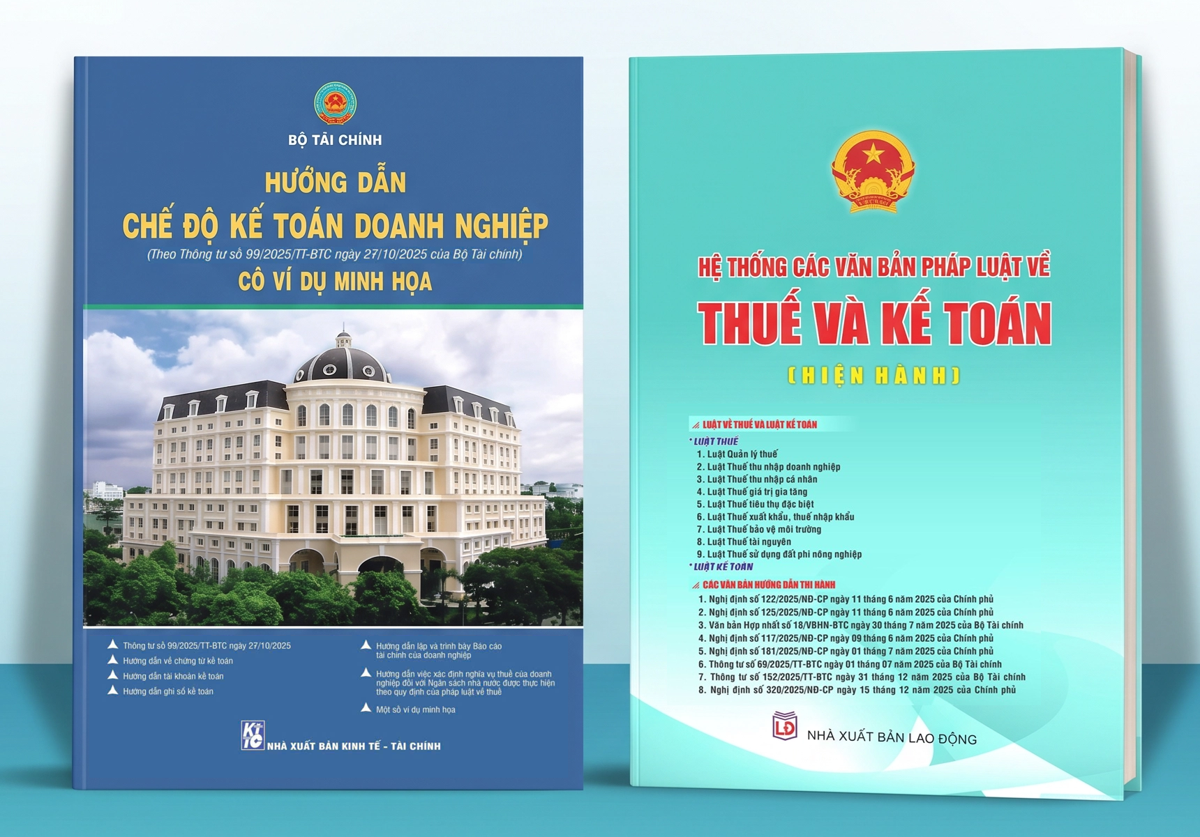 Combo 2 cuốn Sách Hướng Dẫn Chế Độ Kế Toán Doanh Nghiệp (Theo Thông Tư 99/2025/TT-BTC) Có Ví Dụ Minh Họa + Hệ Thống Văn Bản Pháp Luật Về Thuế Và Kế Toán (Hiện Hành).