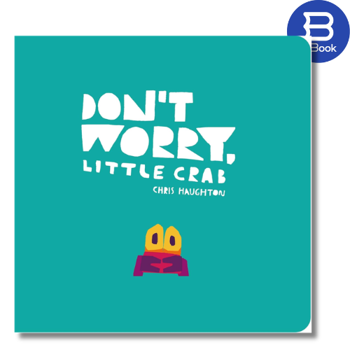 Sách thiếu nhi tiếng Anh - Don't Worry Little Crab