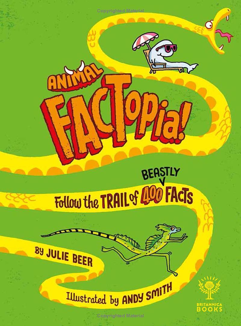 Animal FACTopia! Follow The Trail Of 400 Beastly Facts