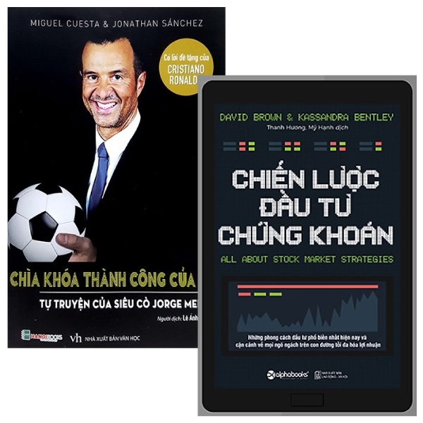 Combo Chiến Lược Đầu Tư Chứng Khoán + Chìa Khóa Thành Công Của Tôi - Tự Truyện Của Siêu Cò Jorge Mendes (Bộ 2 Cuốn)