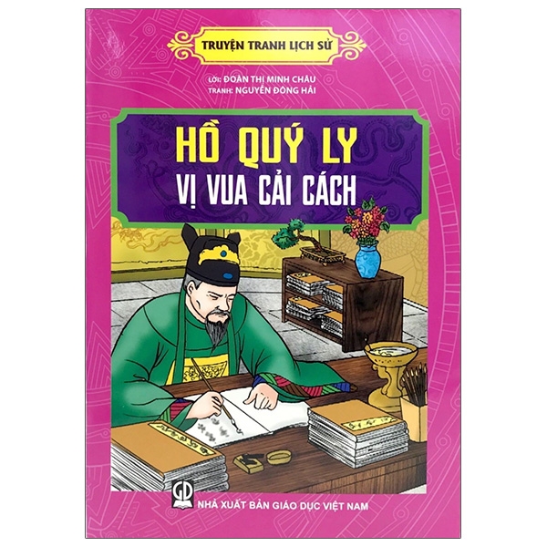 Truyện Tranh Lịch Sử - Hồ Quý Ly - Vị Vua Cải Cách