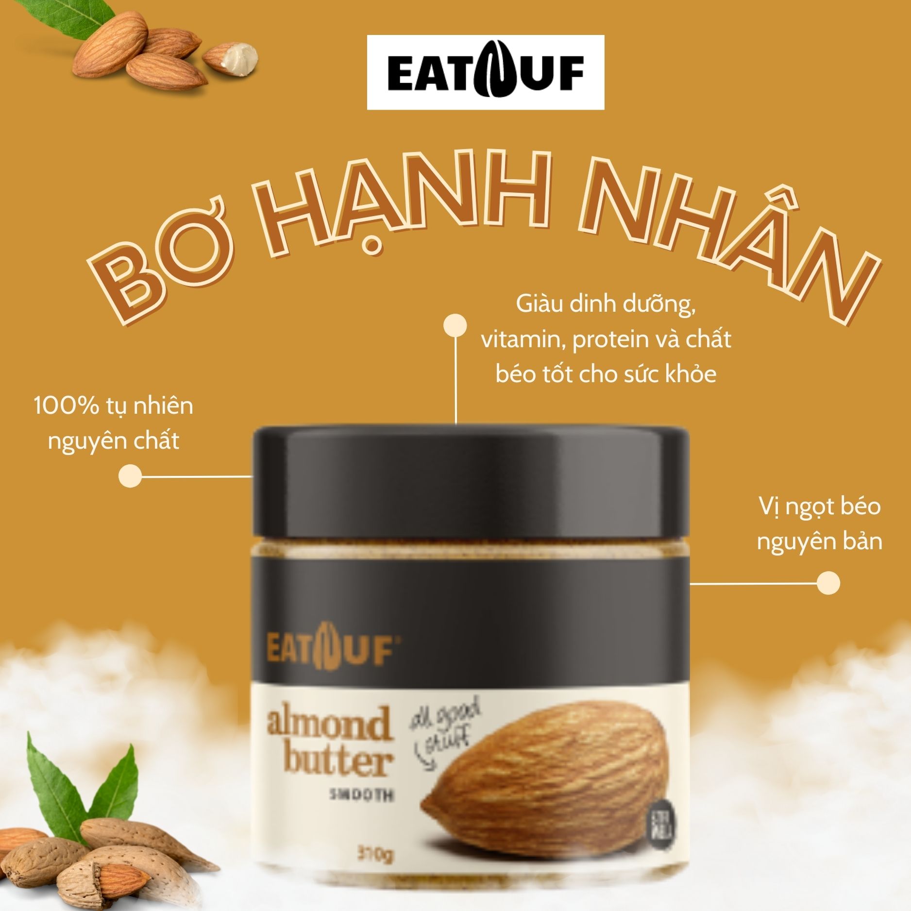 Bơ Hạnh Nhân Rang Mịn Không Đường 100% Đạm Thực Vật EATNUF
