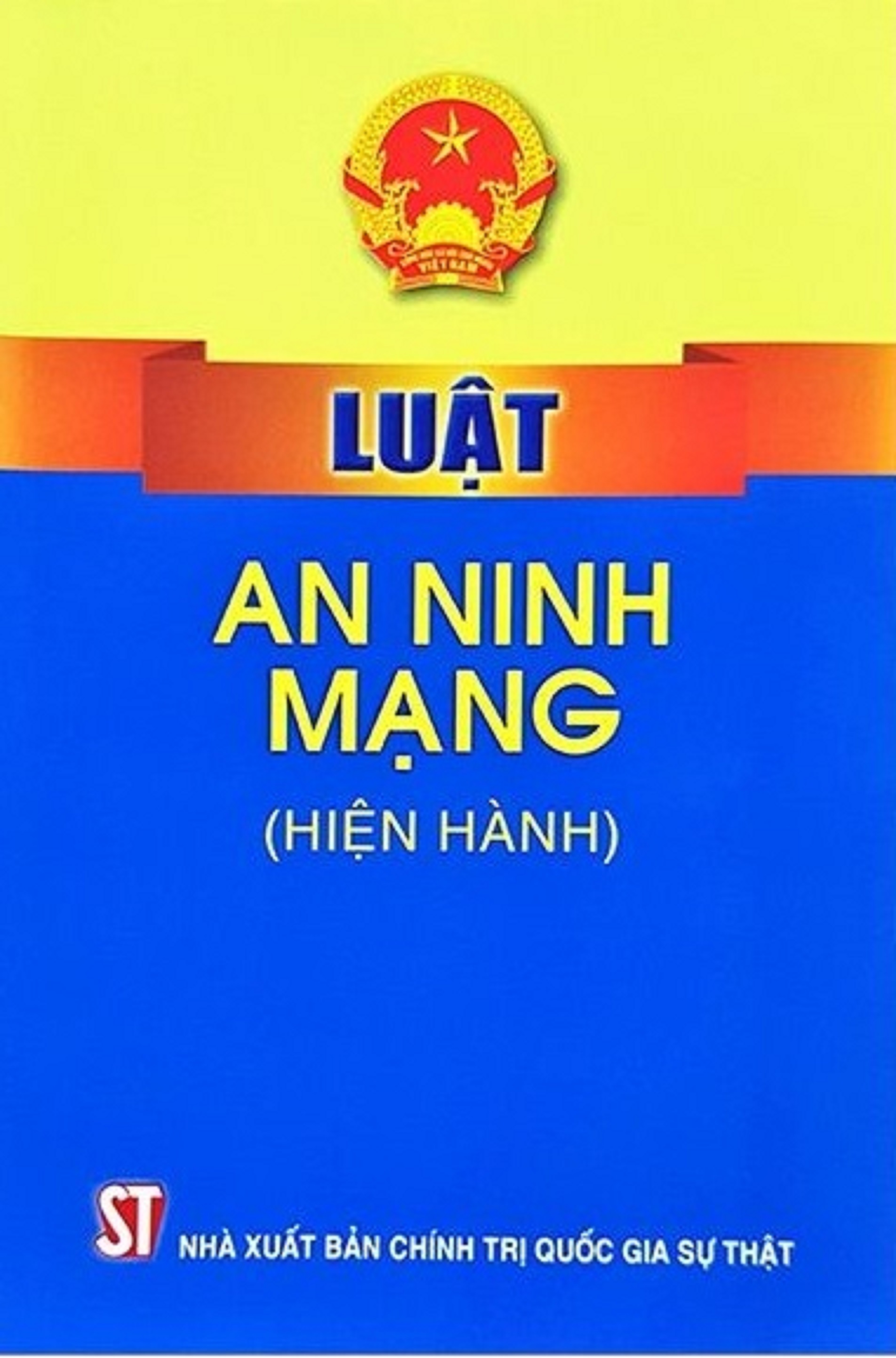 Luật An ninh mạng (hiện hành) (bản in 2020)