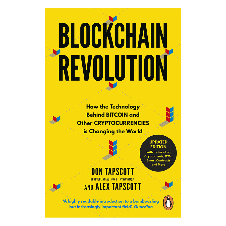 Sách tiếng Anh - Blockchain Revolution: How The Technology Behind Bitcoin Is Changing Money, Business, And The World