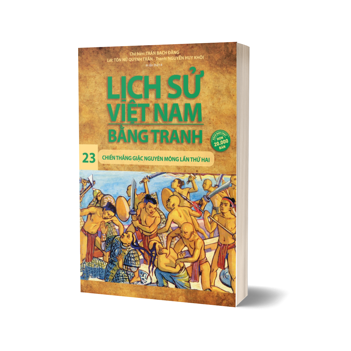 Lịch Sử Việt Nam Bằng Tranh Tập 23 - Chiến Thắng Giặc Nguyên Mông Lần Thứ Hai