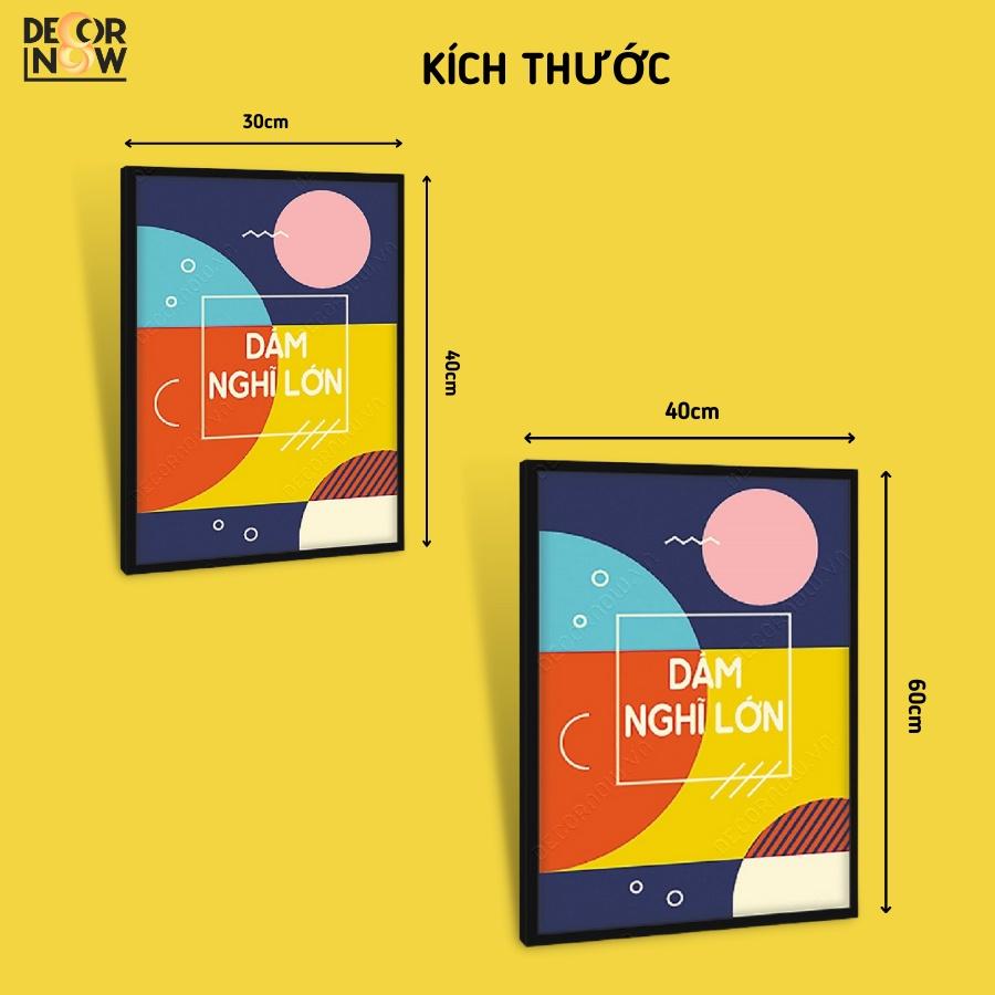 Tranh Treo Tường Slogan Động Lực CANVAS DECORNOW, Trang Trí Văn Phòng, Treo Phòng Học, Làm Việc Nhiều Mẫu DCN-35