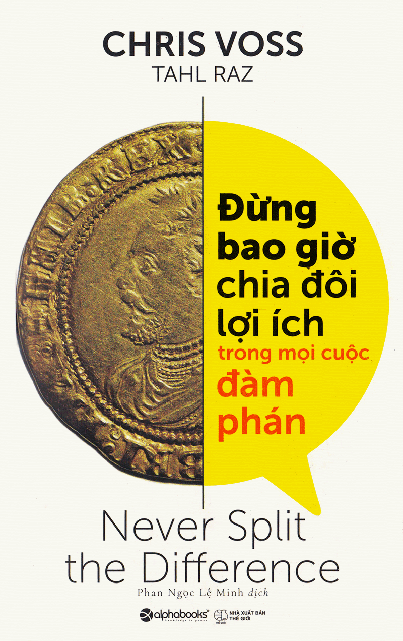 Combo Kỹ Năng Thành Công Trong Mọi Cuôc Đàm Phán ( Đừng Bao Giờ Chia Đôi Lợi Ích Trong Mọi Cuộc Đàm Phán + Thương Lượng Không Nhân Nhượng ) Tặng Boookmark Tuyệt Đẹp