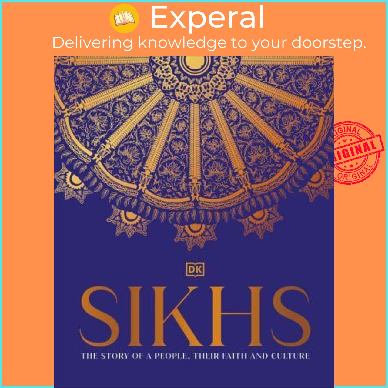 Sách - Sikhs A Story of a People, Their Faith and Culture by DK India (UK edition, Hardback)