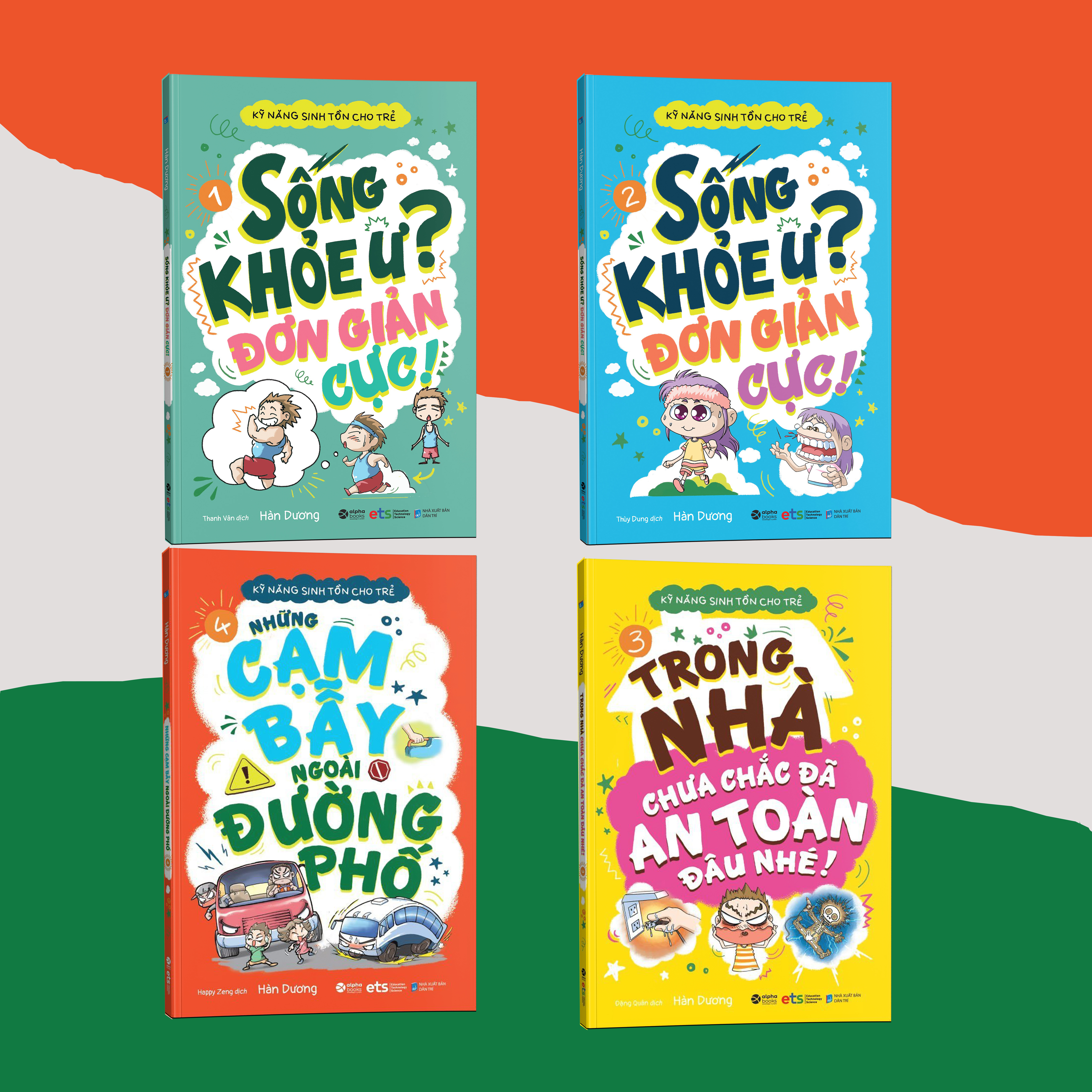 Kỹ Năng Sinh Tồn Cho Trẻ: Sống khỏe ư, đơn giản cực