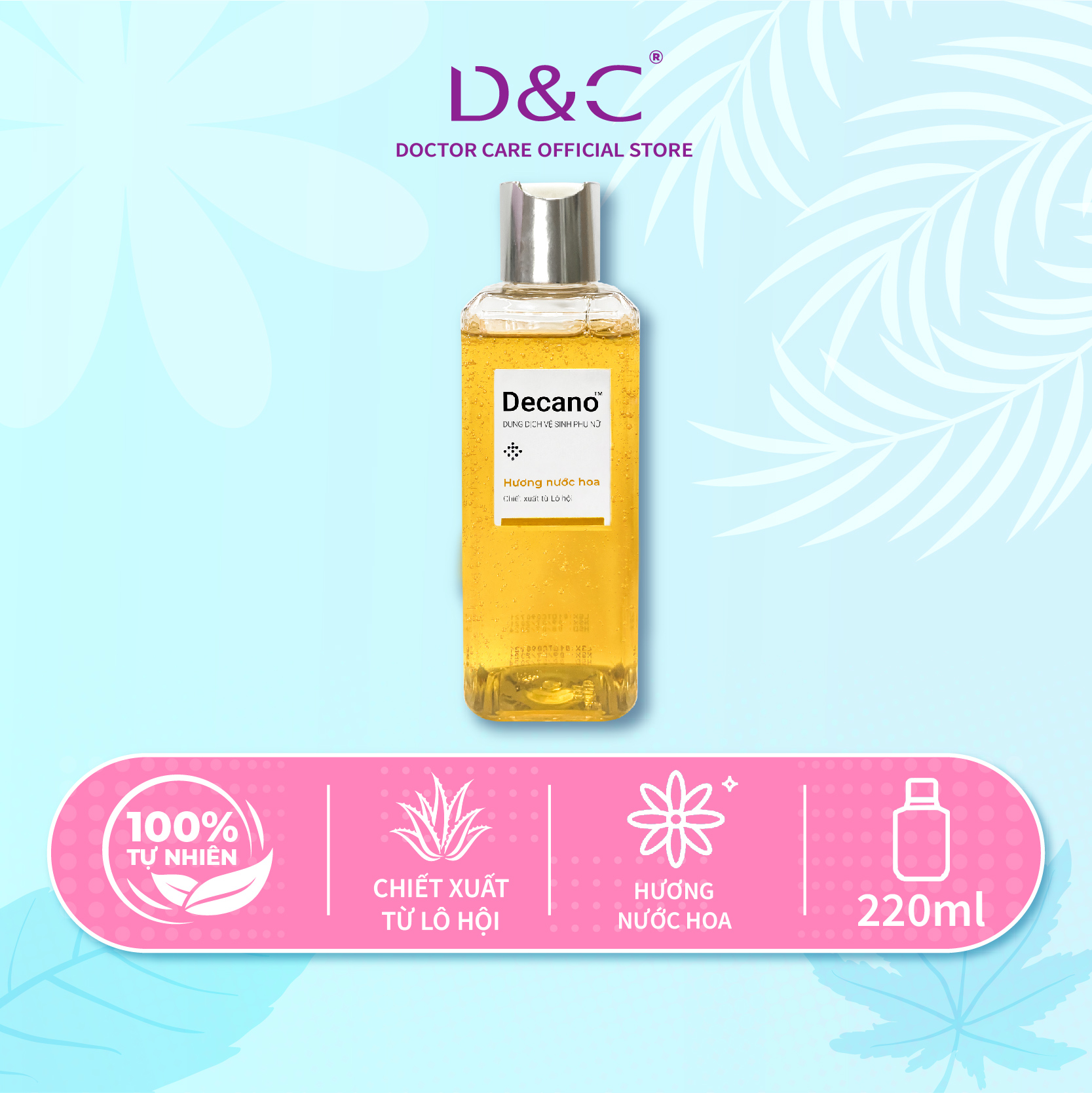 [DATE 04/2025] Dung dịch vệ sinh phụ nữ Doctor Care Decano 220ml kháng khuẩn ,duy trì độ ẩm