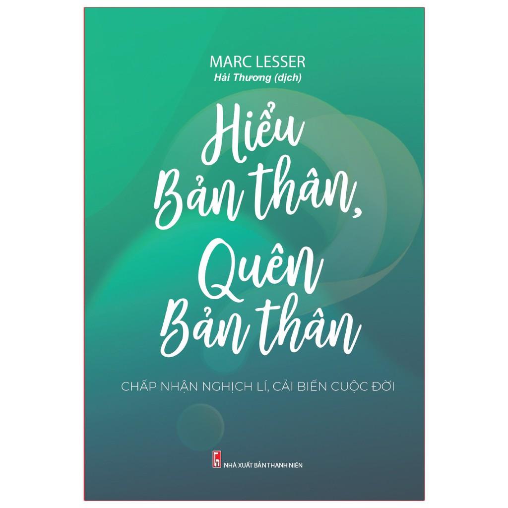 Sách Hiểu Bản Thân Quên Bản Thân - Minh Long