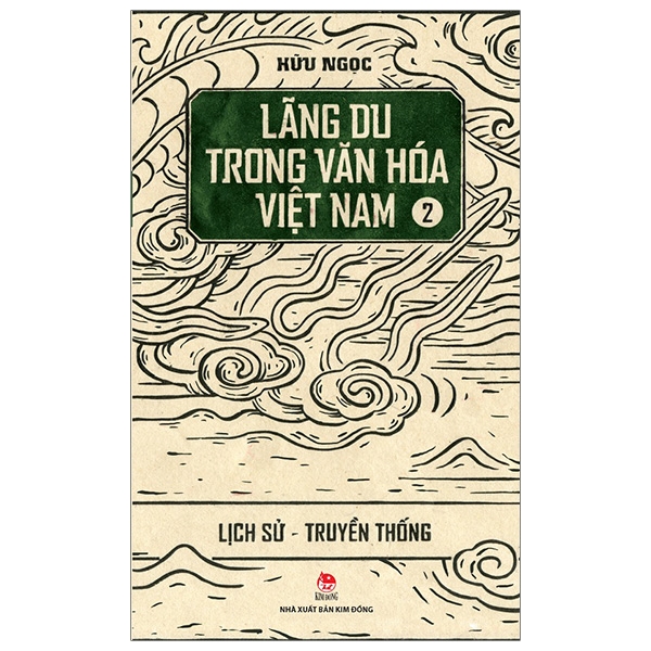 Lãng Du Trong Văn Hóa Việt Nam - 2 - Lịch Sử - Truyền Thống (Tái Bản 2019)