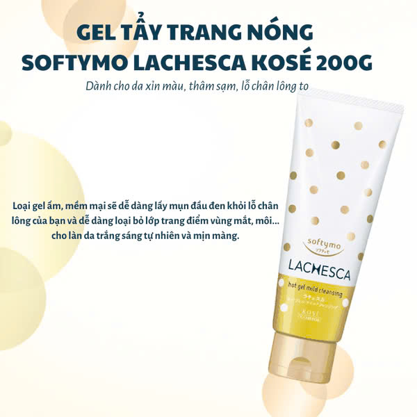 Gel Tẩy Trang Nóng Làm Sạch Sâu Và Dưỡng Trắng Da Kose Softymo Lachesca Hot Gel Mild Cleansing (200G)