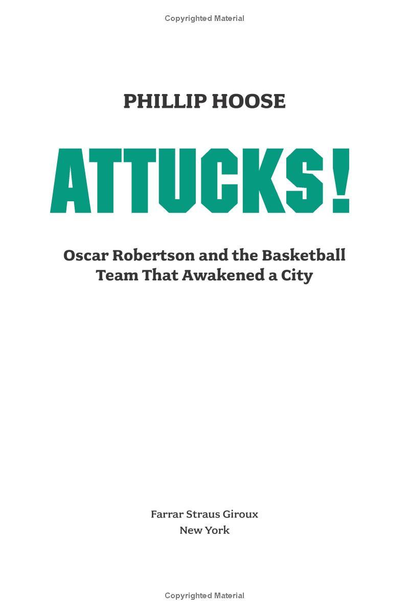 Attucks!: Oscar Robertson And The Basketball Team That Awakened A City