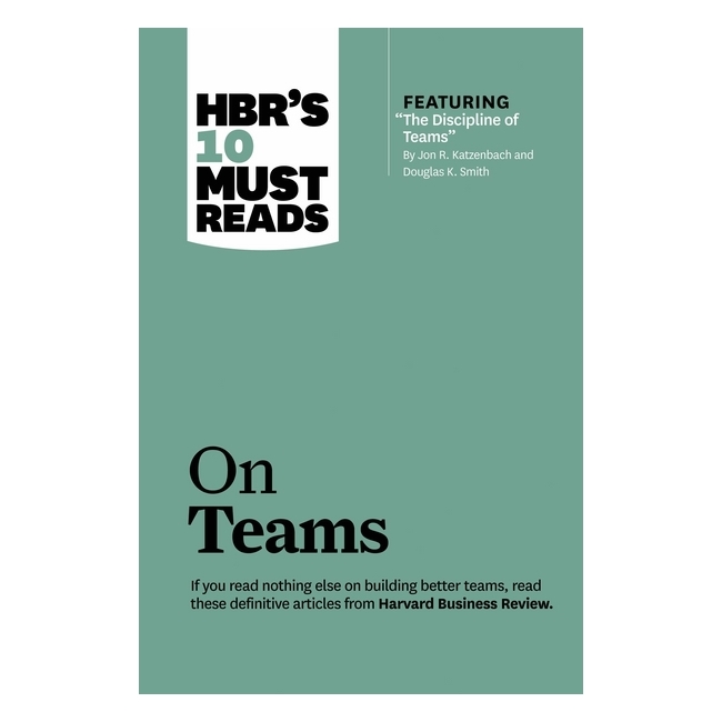 Harvard Business Review 10 Must Reads On Teams