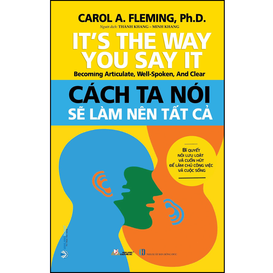 Cách Ta Nói Sẽ Làm Nên Tất Cả - Vanlangbooks