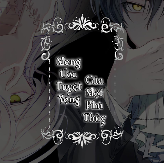 mong ước tuyệt vọng của một phù thủy chapter 2 2