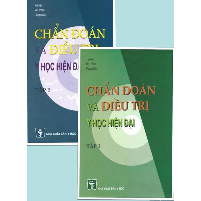 Chẩn đoán và Điều trị Y học hiện đại (Tập 1 + 2)