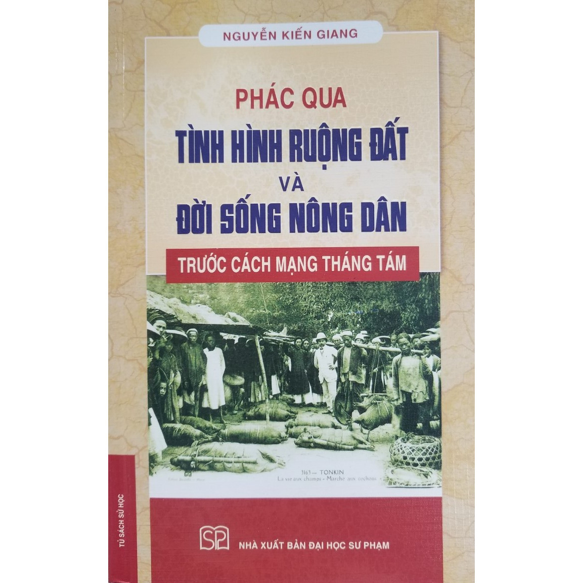 Phác Qua Tình Hình Ruộng Đất Và Đời Sống Nông Dân Trước Cách Mạng Tháng Tám