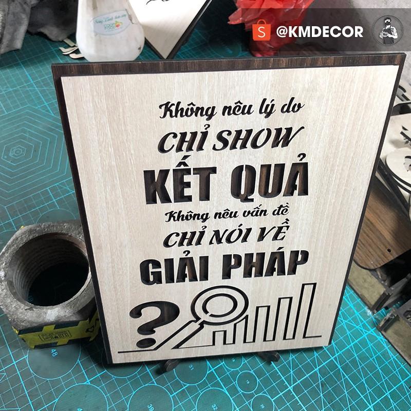 Tranh văn phòng treo tường tạo động lực bằng gỗ kích thước 20x27cm - Mẫu "không nên lý do chỉ show..."