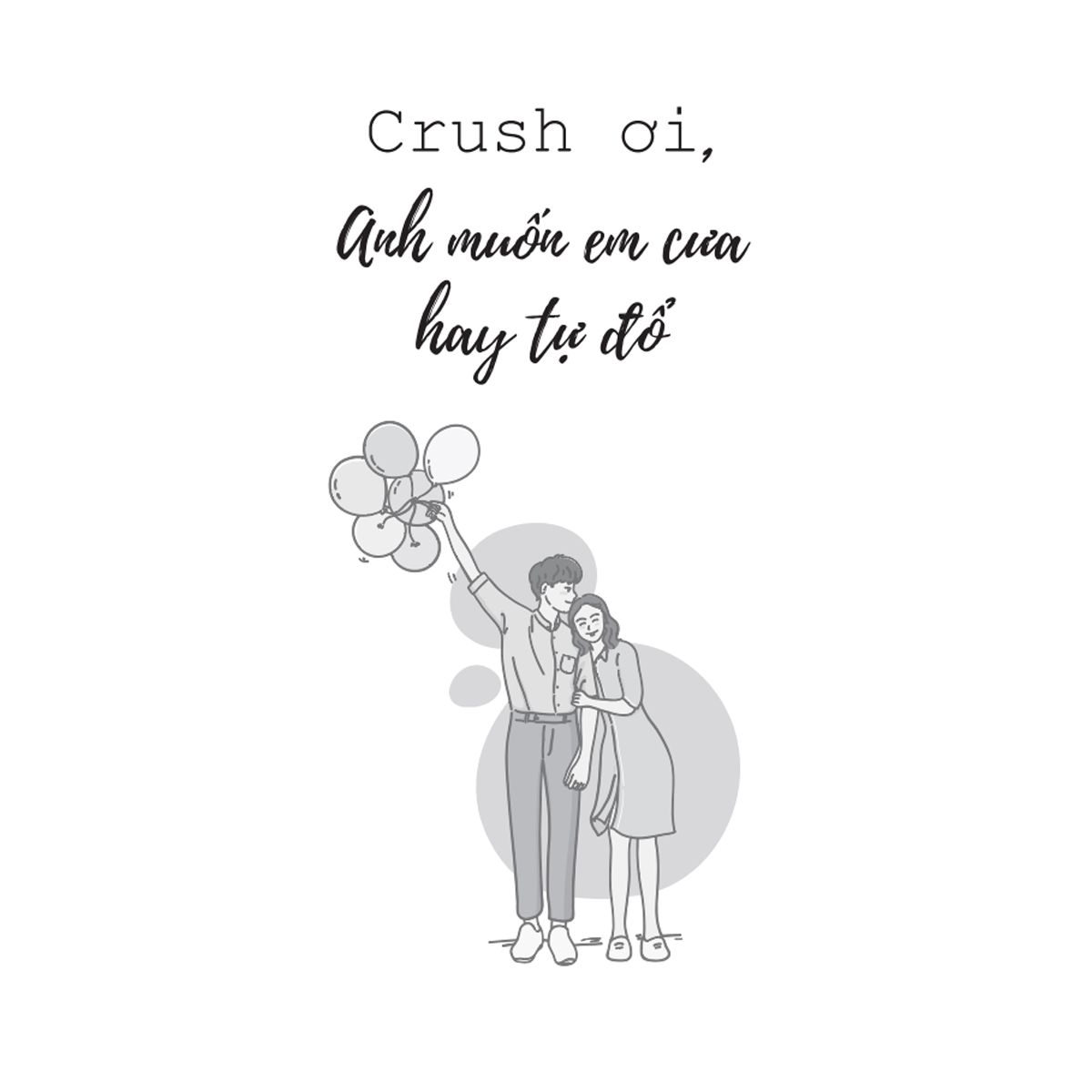 Crush ơi, Anh muốn em cưa hay tự đổ?