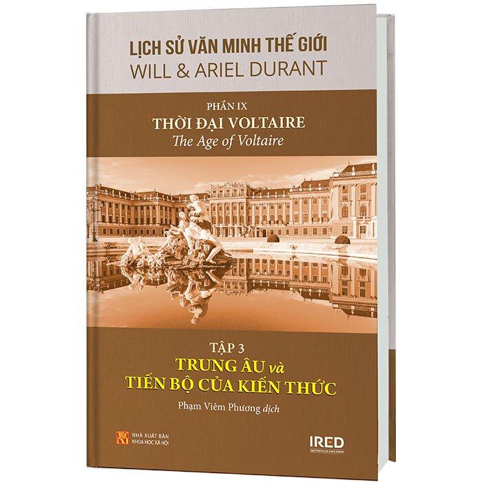 Sách - Lịch Sử Văn Minh Thế Giới - Phần IX: Thời Đại Voltaire