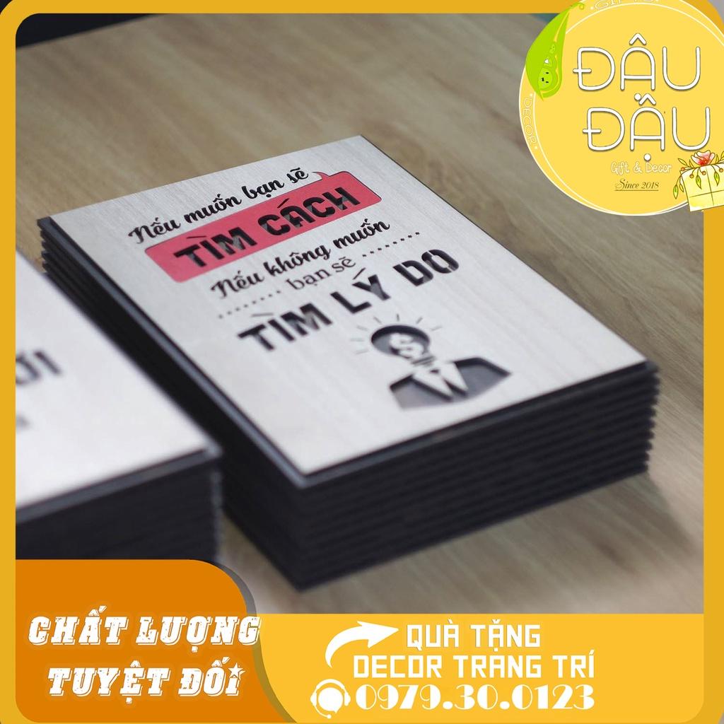 Tranh Quotes hay "Nếu muốn bạn sẽ tìm cách nếu không muốn bạn sẽ tìm lý do"