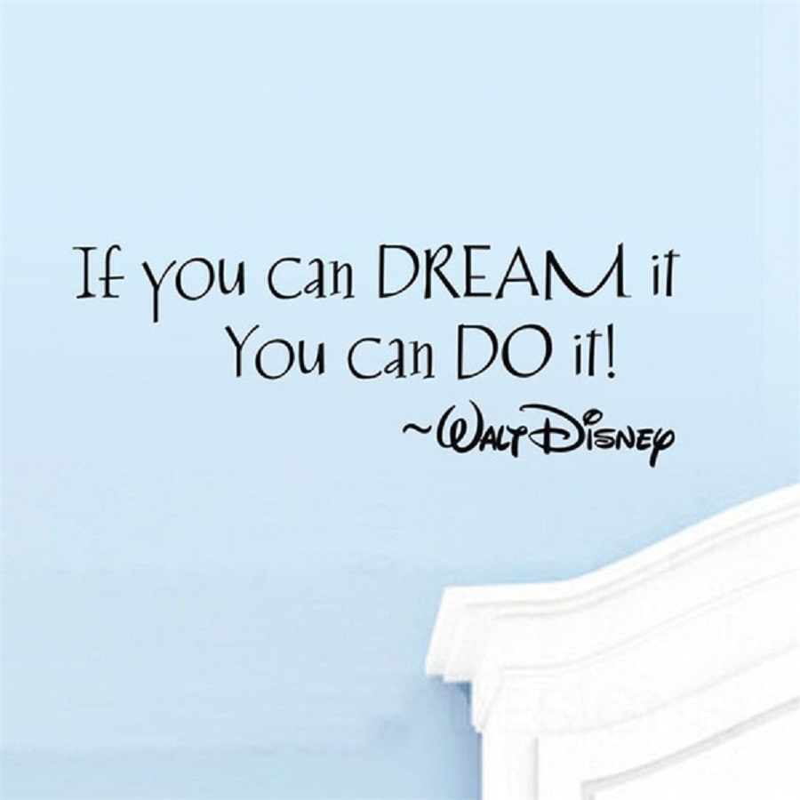 Decal dán tường chữ truyền động lực IF YOU CAN DREAMs IT YOU CAN DO IT