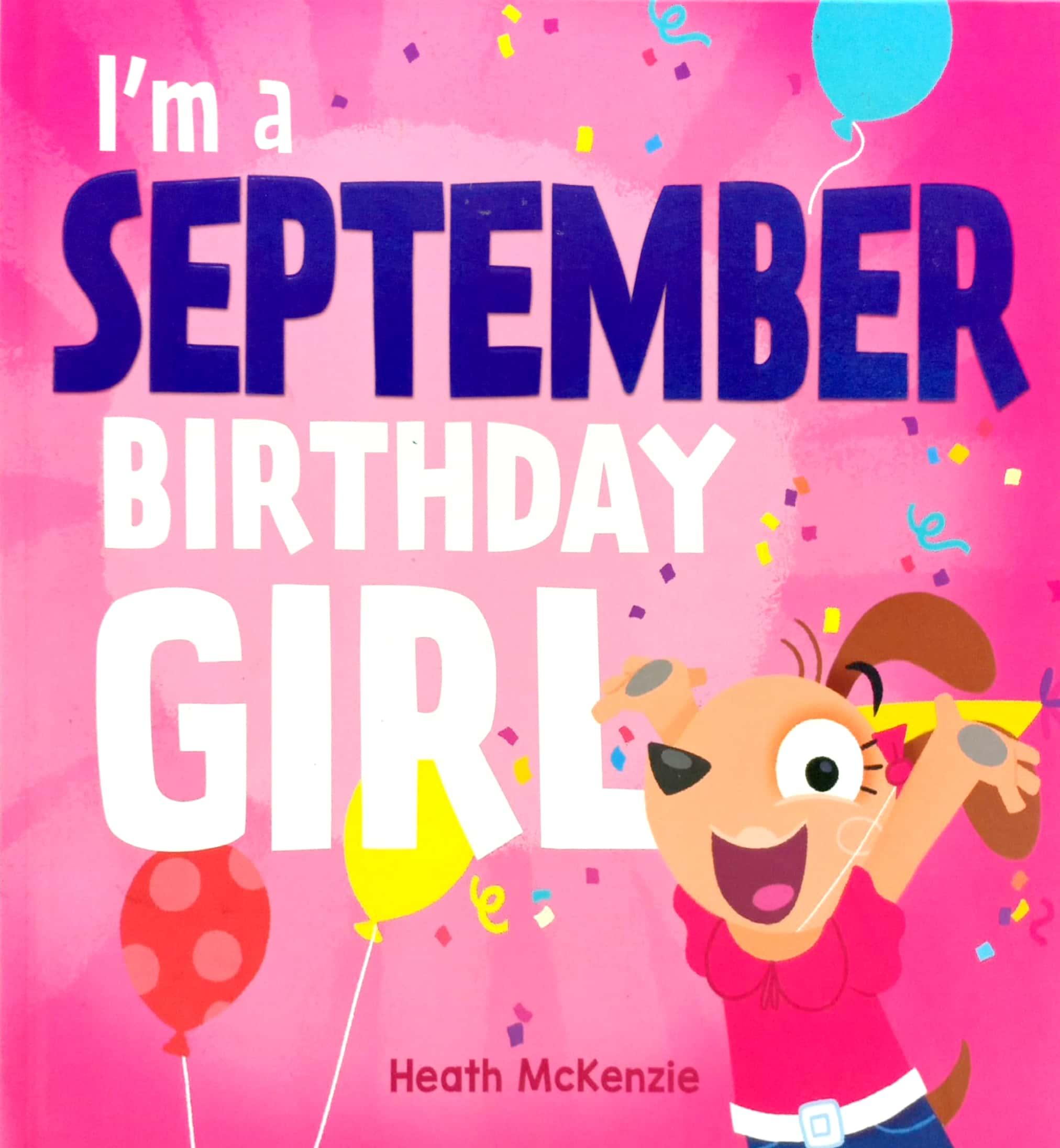 I'm A September Birthday Girl