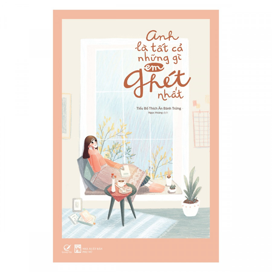Anh là tất cả những gì em ghét nhất