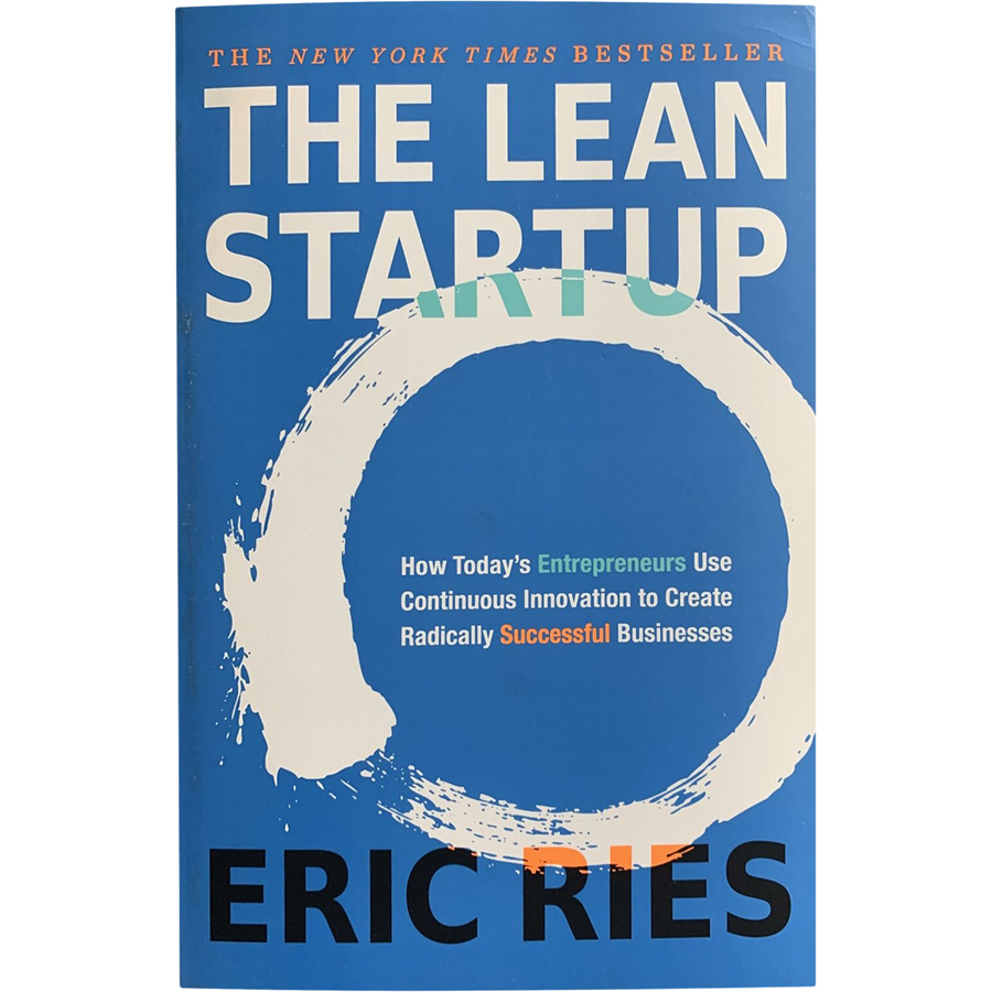 The Lean Startup : How Today 's Entrepreneurs Use Continuous Innovation to Create Radically Successful Businesses (Paperback)