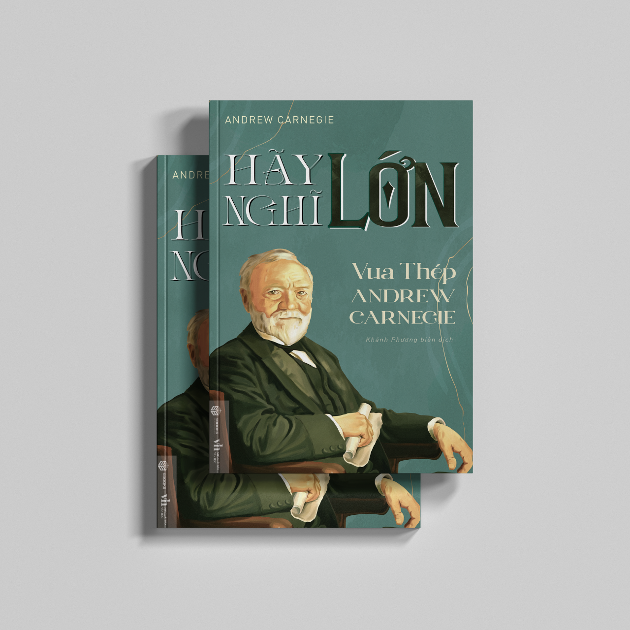 Sách - Hãy Nghĩ Lớn - Vua Thép Andrew Carnegie - SBOOKS