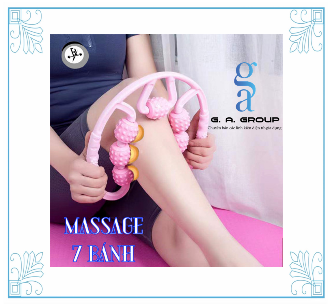 Massage đa năng bảy bánh - xua tan mệt mỏi