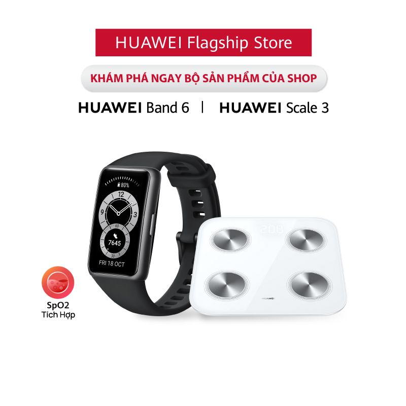 Bộ Sản Phẩm Huawei (Vòng Đeo Tay Thông Minh HUAWEI Band 6 + Cân Điện Tử HUAWEI Scale 3) | Hàng Chính Hãng