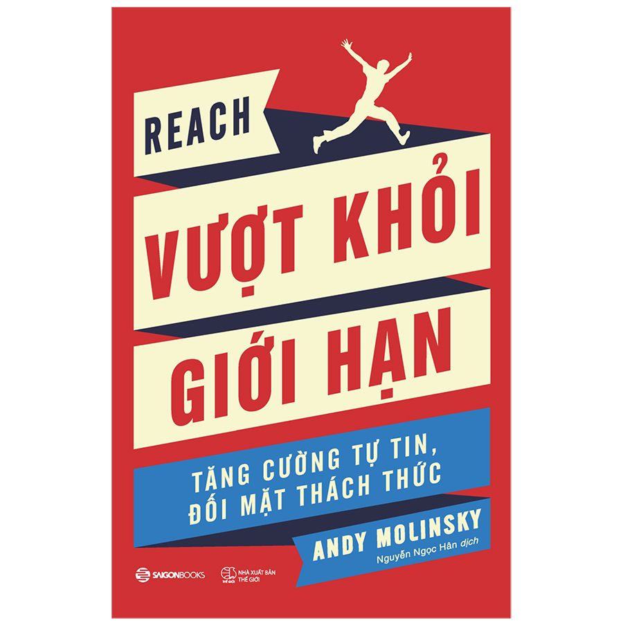 Vượt Khỏi Giới Hạn - Tăng cường tự tin, đối mặt thách thức cung cấp cho bạn những lời khuyên và công cụ