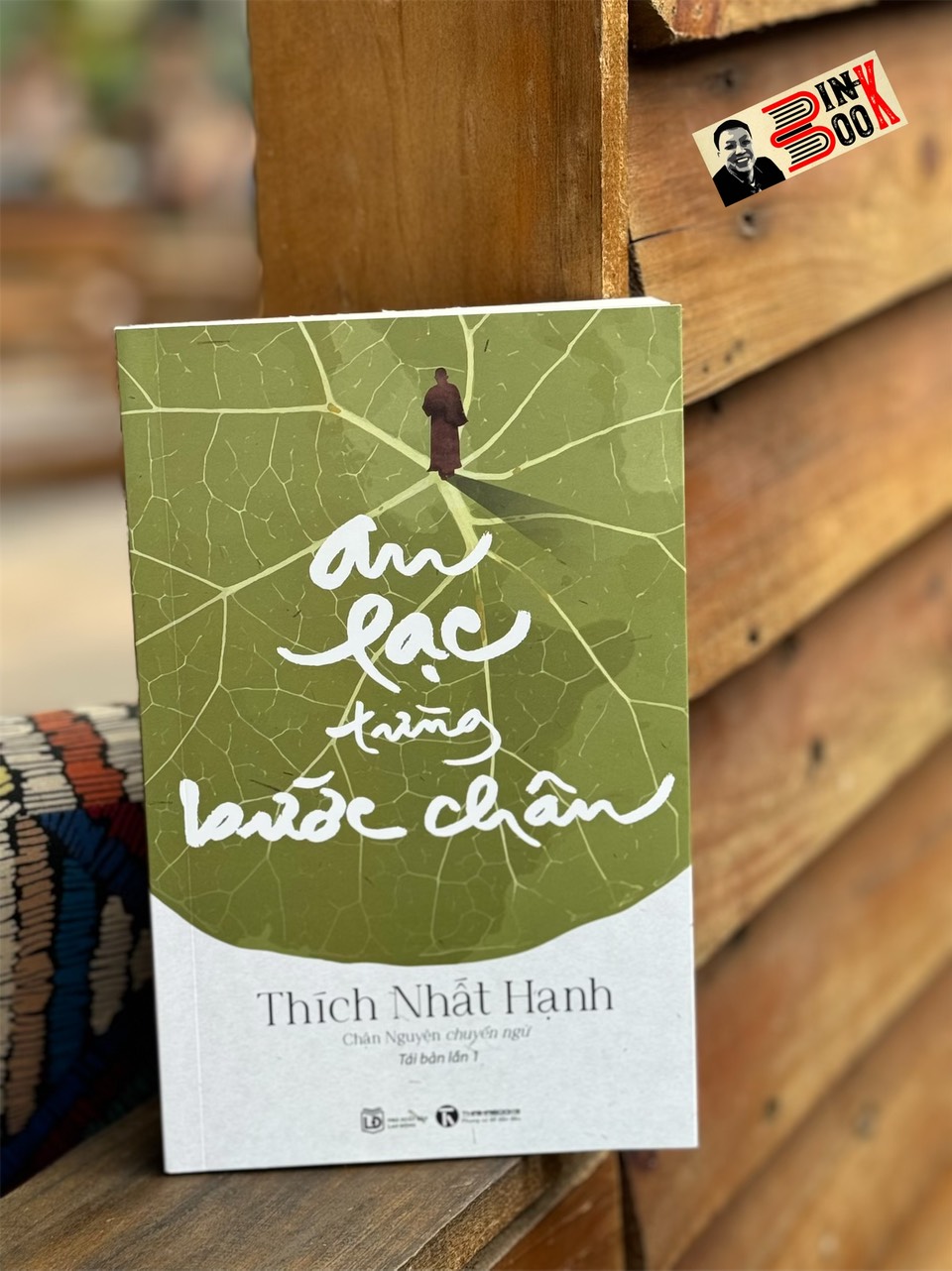 (Bìa mềm, tái bản lần 1) AN LẠC TỪNG BƯỚC CHÂN - Thích Nhất Hạnh - Thái Hà - NXB Lao Động