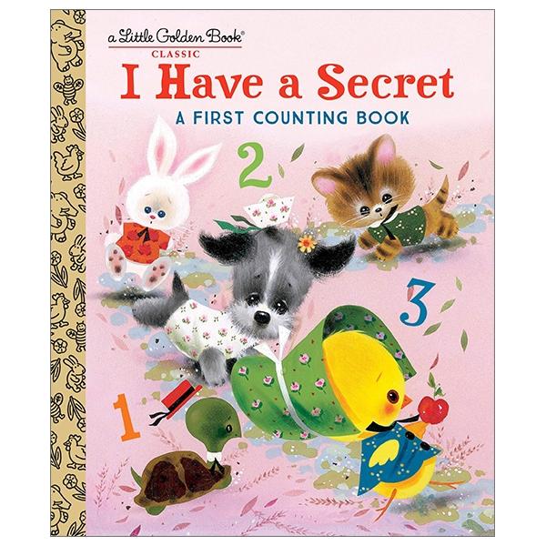 I Have A Secret: A First Counting Book (Little Golden Book)