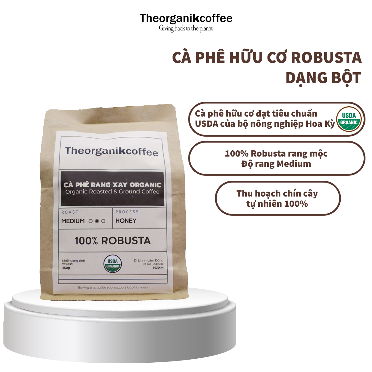 Cà phê Robusta hữu cơ rang mộc - dạng bột, 250g