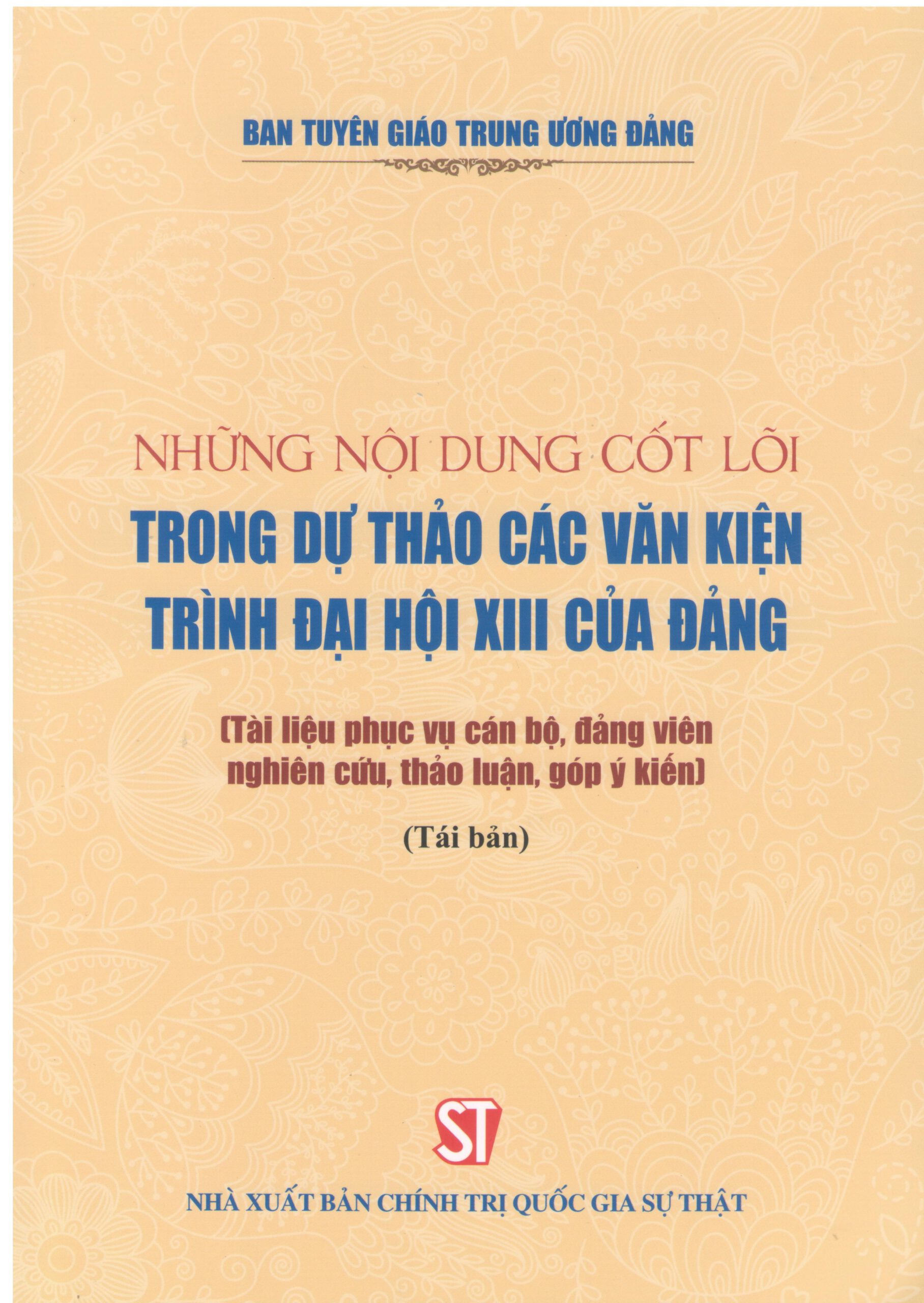 Những nội dung cốt lõi trong dự thảo các văn kiện trình Đại hội XIII của Đảng (Tài liệu phục vụ cán bộ, đảng viên nghiên cứu, thảo luận, góp ý kiến)